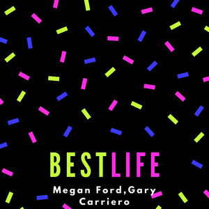 Best Life by Gary Carriero, Megan Ford