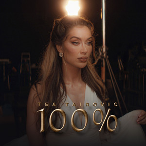 Tea Tairovic - 100%