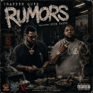 RUMORS by Trappin Quik, Dyce Payso