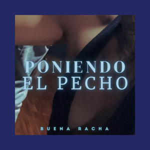 poniendoel pecho by Racha Buena Beatz