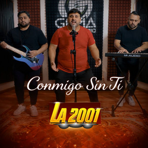 La 2001 - Conmigo Sin Ti