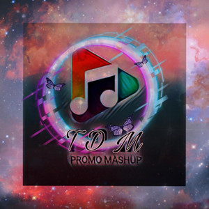 TeTe Mashup by(TDM)2025