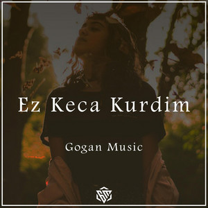 Gogan Music - Ez Keca Kurdim