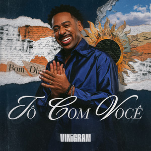 Tô Com Você by Vinigram