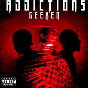 Addictions by GEEXEN, BEATNASTTII