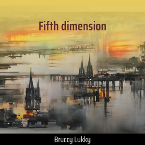 Bruccy Lukky - Fifth Dimension