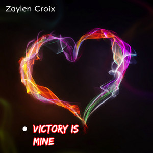 Victory is Mine by Zaylen Croix