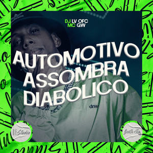MC GW & DJ LV OFC - Automotivo Assombra Diabolico