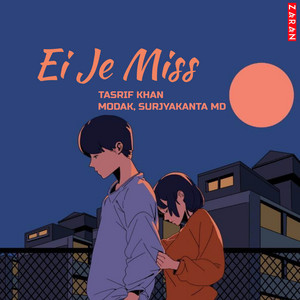 MODAK , SURJYAKANTA MD - Ei Je Miss (feat. Tasrif Khan)