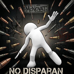 No Disparan by McNovat