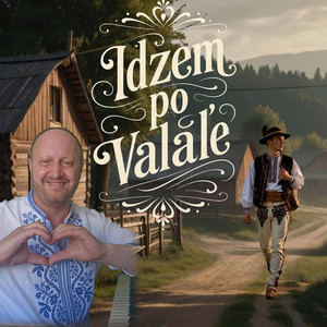 Idzem po valaľe by Dj Paul Ludova Tvorba