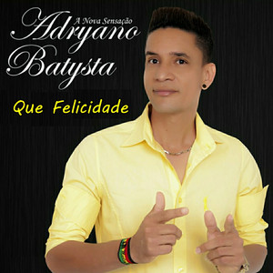 Adryano Batysta - Como É Bom Amar Você