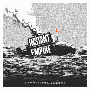 A Series of Small Decisions by Instant Empire