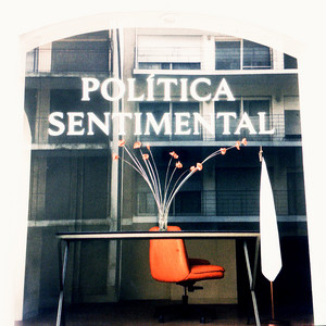 Política Sentimental — Ezequiel Kronenberg