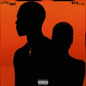 13thesinger - YOU MY EVERYTHING (feat. WAMIIE)