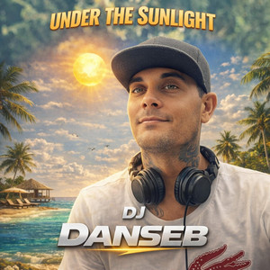 Under the Sunlight by DJ Danseb