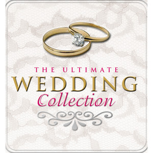The Ultimate Wedding Collection (Digital Version) album
