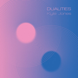 Dualities — Kyle Jones