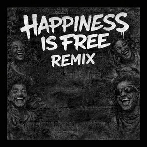 HAPPINESS IS FREE - Remix by Mo Waves