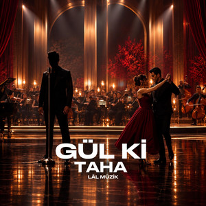 Gül Ki by Lâl Müzik