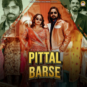 Pittal Barse (feat. Kala Dighal)