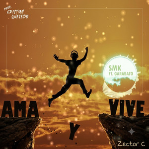 Ama Y Vive by SanCraft, SMK, Garabato