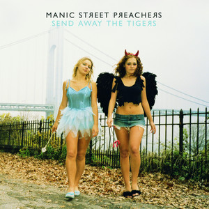 Send Away The Tigers - Album by Manic Street Preachers | Spotify