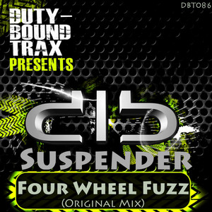 Four Wheel Fuzz - Original Mix by Suspender