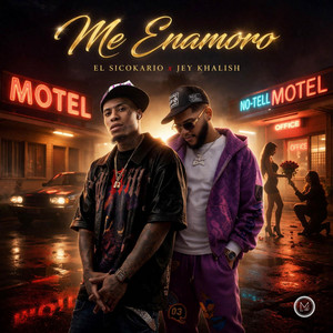 Me Enamoro by El Sicokario, Jey Khalish, Versatil Eldelospalos
