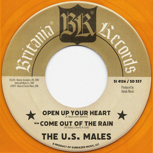 The U.S. Males - Open Up Your Heart b/w Come Out Of The Rain | Listen on Spotify, Apple Music, YouTube Music & more