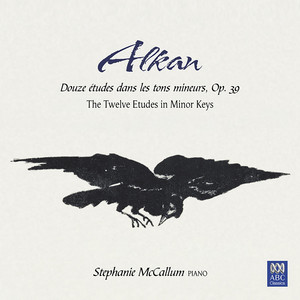 Alkan: The Twelve Etudes in Minor Keys - Album by Charles-Valentin