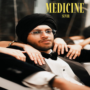 MEDICINE by Suvir