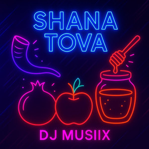 Shana Tova by DJ MUSIIX