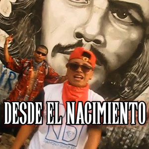 Desde El Nacimiento by Papá BIG ES