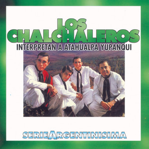 Los Chalchaleros - El Arriero Va