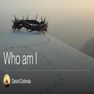 Who Am I by David Cotinola