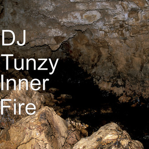 DJ Tunzy - Inner Fire