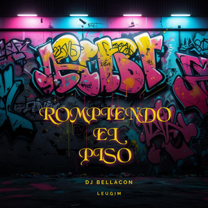 ROMPIENDO EL PISO by DJ BELLACON