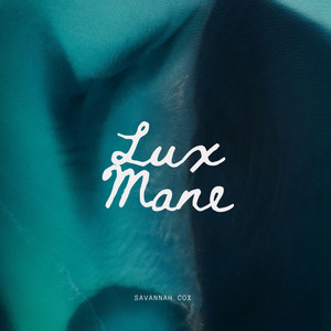 Lux Mane by Savannah Cox