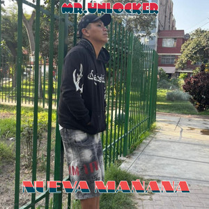 NUEVA MAÑANA by MR.UNLOCKER