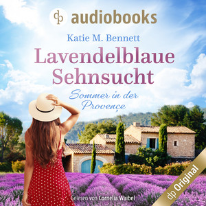 Lavendelblaue Sehnsucht [Sommer in der Provençe (Ungekürzt)]
