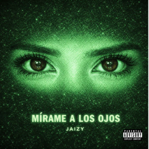 Mírame a los ojos by JAIZY