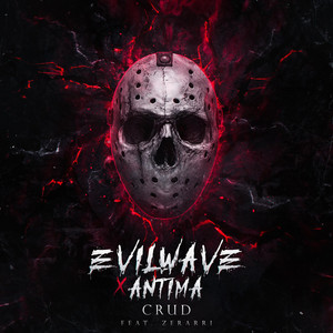 Crud by Evilwave, Antima, Zerarri