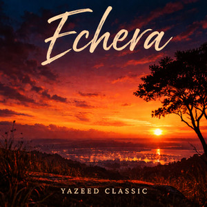 Yazeed Classic - Echera
