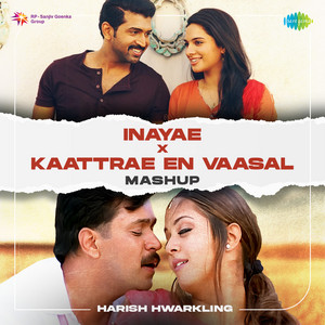 Sid Sriram, Padmalatha, Unnikrishnan, Kavita Krishnamurthy, Arun Raj, A.R. Rahman, Madhan Karky & Vairamuthu - Inayae X Kaattrae En Vaasal (Mashup)