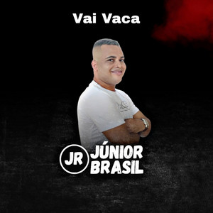 Júnior Brasil - Vai Vaca