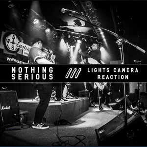 Lights Camera Reaction! by Nothing Serious
