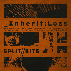 _Inherit: Loss by SPLIT//BITE