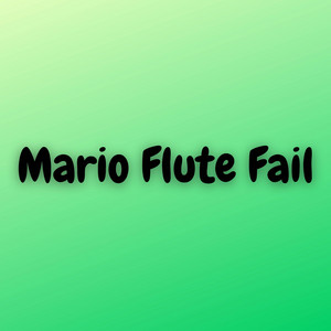 Mario Flute Fail by Kayhin