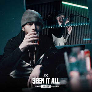 Seen It All by RK